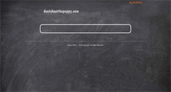 Desktop Screenshot of dontshootthepuppy.com